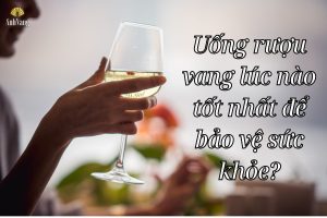 Uong-ruou-vang-luc-nao-la-tot-nhat-2
